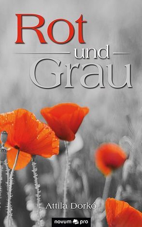 Rot und Grau von Dorkó,  Attila