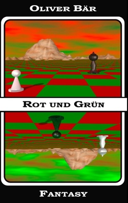 Rot und Grün von Baer,  Oliver