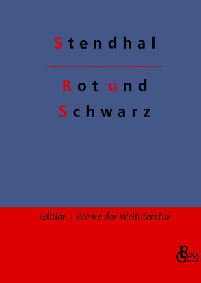 Rot und Schwarz von Gröls-Verlag,  Redaktion, Stendhal