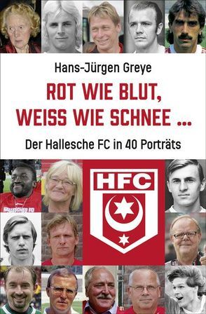 Rot wie Blut, weiß wie Schnee … von Greye,  Hans-Jürgen