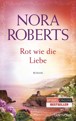 Rot wie die Liebe von Pèe,  Margarethe van, Roberts,  Nora