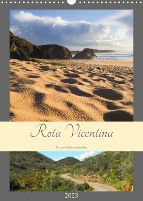 Rota Vicentina (Wandkalender 2023 DIN A3 hoch) von Miriam Schwarzfischer,  Fotografin