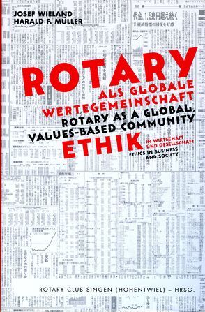 Rotary als globale Wertegemeinschaft von Curtze-Schatton,  Thomas, Dobbins,  Michael, Eisele,  Rainer, Langer,  Christopher, Müller,  Harald F, Scheu,  Nadine, Schneider,  Frank, Steidle,  Karl, Wieland,  Josef