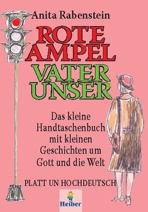 Rote Ampel Vater Unser von Ludwig,  Christa, Rabenstein,  Anita