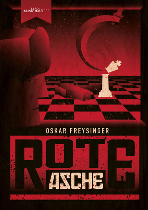 Rote Asche von Freysinger,  Oskar