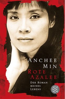 Rote Azalee von Min,  Anchee, Peterich,  Werner