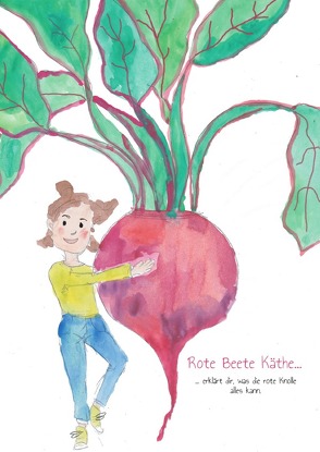 Rote Beete Käthe von Königsbrügge,  Edith