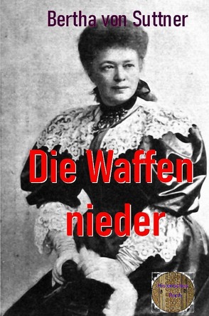 Rote Bücher / Die Waffen nieder! von von Suttner,  Bertha von Suttner