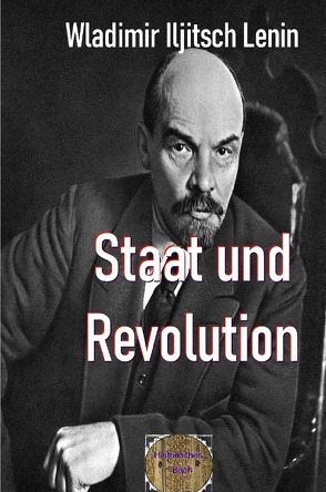 Rote Bücher / Staat und Revolution von Lenin,  Wladimir Iljitsch