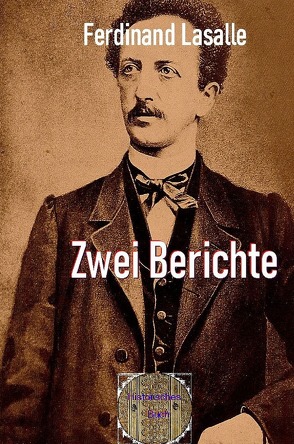 Rote Bücher / Zwei Berichte von Lassalle,  Ferdinand