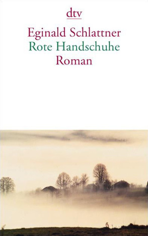 Rote Handschuhe von Schlattner,  Eginald