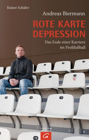 Rote Karte Depression von Biermann,  Andreas, Schaefer,  Rainer