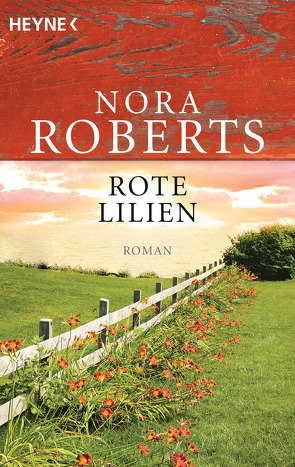 Rote Lilien von Reiter,  Bea, Roberts,  Nora, Verlagsbüro Oliver Neumann