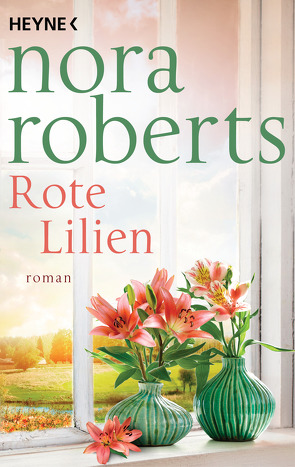 Rote Lilien von Reiter,  Bea, Roberts,  Nora, Verlagsbüro Oliver Neumann