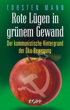 Rote Lügen in grünem Gewand von Mann,  Torsten