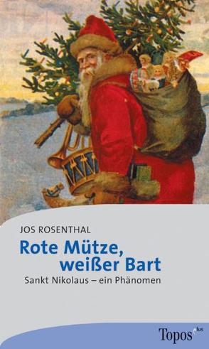 Rote Mütze, weisser Bart von Rosenthal,  Jos