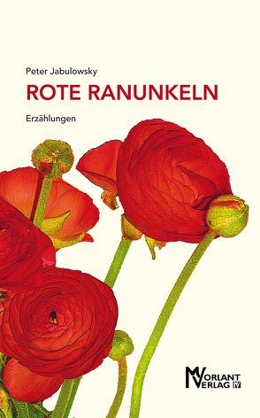 Rote Ranunkeln von Jabulowsky,  Peter