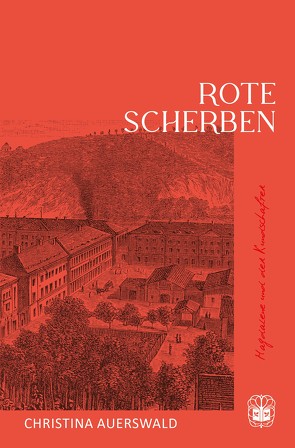 Rote Scherben von Auerswald,  Christina