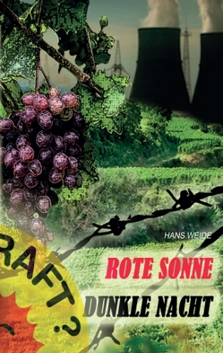 Rote Sonne – Dunkle Nacht von Weide,  Hans