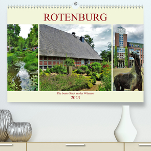 Rotenburg – Die bunte Stadt an der Wümme (Premium, hochwertiger DIN A2 Wandkalender 2023, Kunstdruck in Hochglanz) von Janke,  Andrea