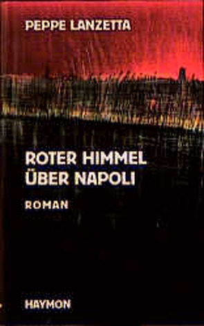 Roter Himmel über Napoli von Lanzetta,  Peppe