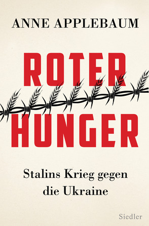 Roter Hunger von Applebaum,  Anne, Richter,  Martin