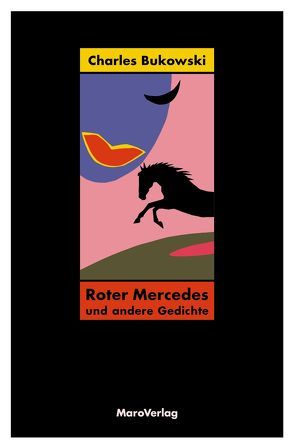 Roter Mercedes von Berner,  R. S., Bukowski,  Charles, Weissner,  Carl