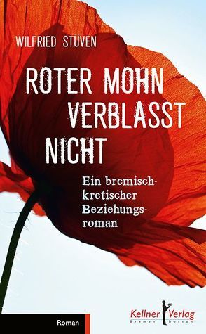 Roter Mohn verblasst nicht von Stueven,  Wilfried