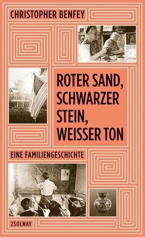 Roter Sand, schwarzer Stein, weißer Ton von Benfey,  Christopher, Hilzensauer,  Brigitte