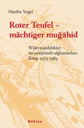 Roter Teufel – mächtiger mugahid von Vogel,  Martha