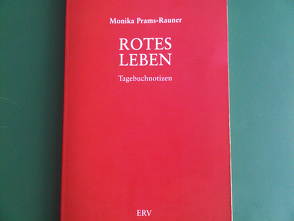 Rotes Leben von Prams-Rauner,  Monika