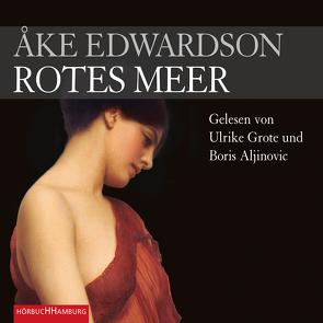 Rotes Meer (Ein Erik-Winter-Krimi 8) von Aljinovic,  Boris, Edwardson,  Åke, Grote,  Ulrike, Kutsch,  Angelika