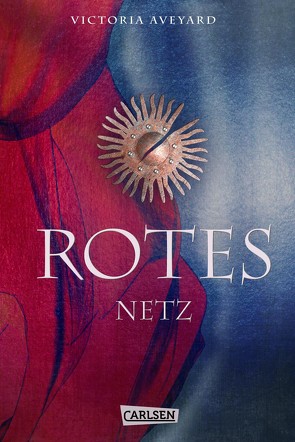 Rotes Netz (Die Farben des Blutes) von Aveyard,  Victoria, Schmitz,  Birgit