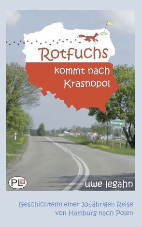 Rotfuchs kommt nach Krasnopol von Legahn,  Uwe