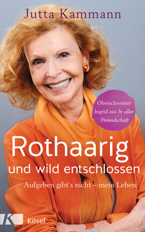 Rothaarig und wild entschlossen! von Kammann,  Jutta