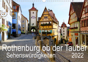 Rothenburg ob der Tauber. Sehenswürdigkeiten. (Wandkalender 2022 DIN A3 quer) von Schmidt,  Sergej