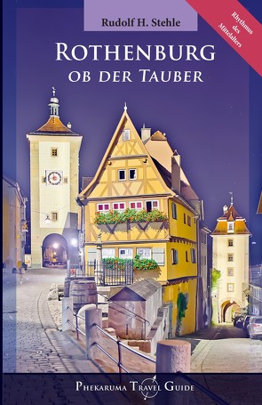 Rothenburg ob der Tauber von Stehle,  Rudolf H.