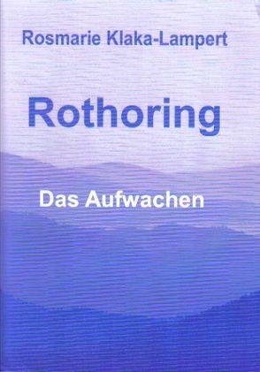 Rothoring von Klaka-Lampert,  Rosmarie