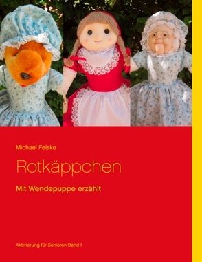 Rotkäppchen von Felske,  Michael