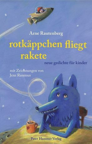 Rotkäppchen fliegt Rakete von Rassmus,  Jens, Rautenberg,  Arne