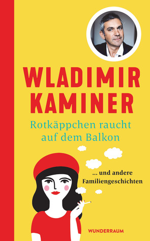 Rotkäppchen raucht auf dem Balkon von Kaminer,  Wladimir