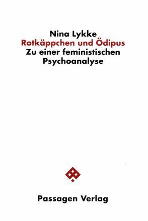 Rotkäppchen und Ödipus von Lykke,  Nina, Sramek,  Margit