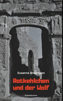 Rotkehlchen und der Wolf von Brügmann,  Susanne