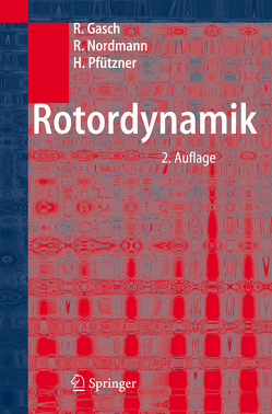 Rotordynamik von Gasch,  Robert, Nordmann,  Rainer, Pfützner,  Herbert