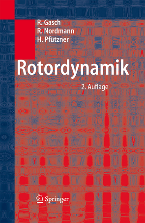 Rotordynamik von Gasch,  Robert, Nordmann,  Rainer, Pfützner,  Herbert