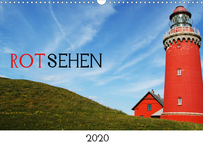 ROTsehen (Wandkalender 2020 DIN A3 quer) von Otte,  Dagmar