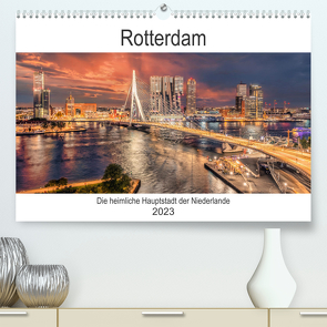 Rotterdam – Die heimliche Hauptstadt der Niederlande (Premium, hochwertiger DIN A2 Wandkalender 2023, Kunstdruck in Hochglanz) von Schröder,  Stefan