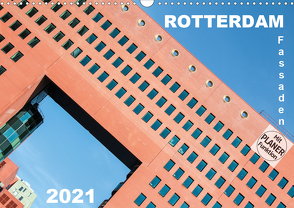 Rotterdam Fassaden (Wandkalender 2021 DIN A3 quer) von Rechberger,  Gabriele