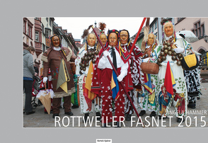 Rottweiler Fasnet 2015 von Hammer,  Angela