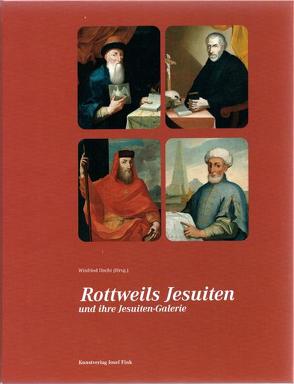 Rottweils Jesuiten und ihre Jesuiten-Galerie von Fiedler,  Ulrich, Hecht,  Winfried, Schmid,  Dankwart, Vater,  Wolfgang, Waldraff,  Manfred